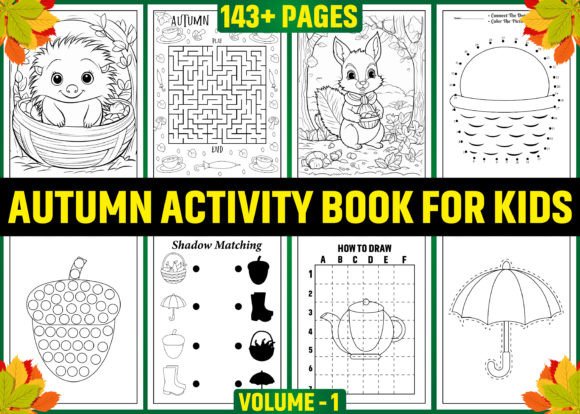 Autumn Activity Book for Kids Volume 1: Creative Fall Fun